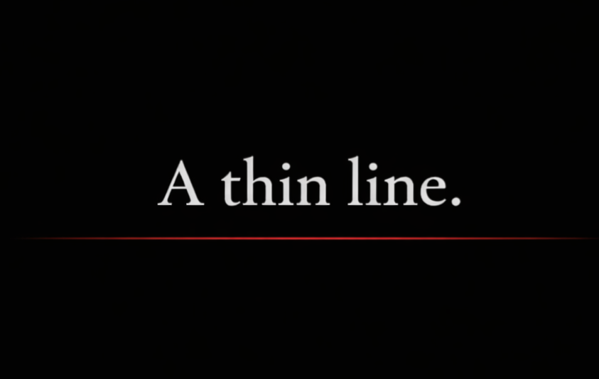 A Thin Line